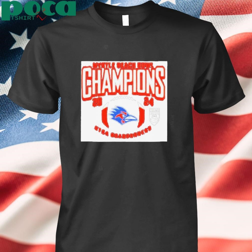UTSA Roadrunners NCAA Bowl Games Myrtle Beach Bowl Champions 2024 T Shirts