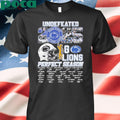 Undefeated 2025 Go Lions Perfect Season Shirt