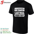 Undisputed champion the last real good guy retro shirt