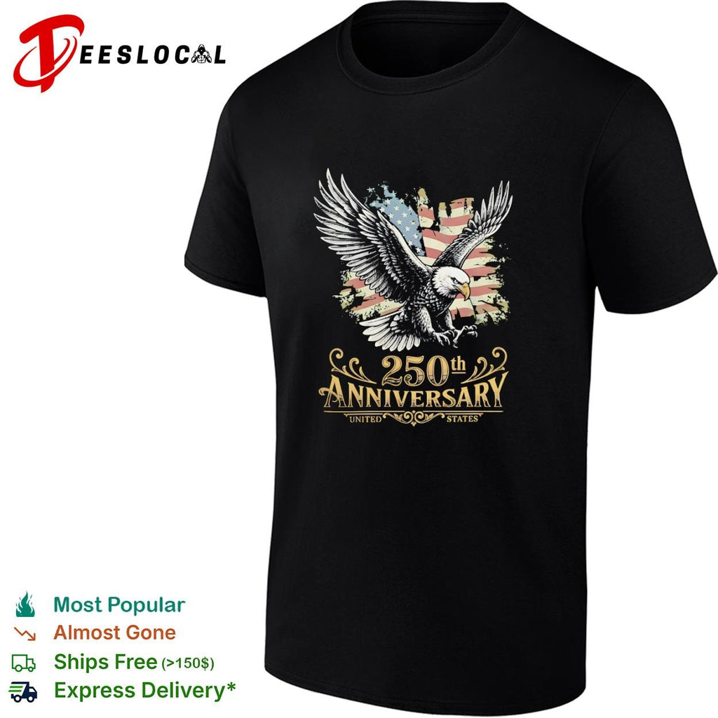 United States bald eagle 250th anniversary shirt