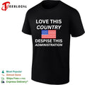 United States love this country despise this administration American flag shirt