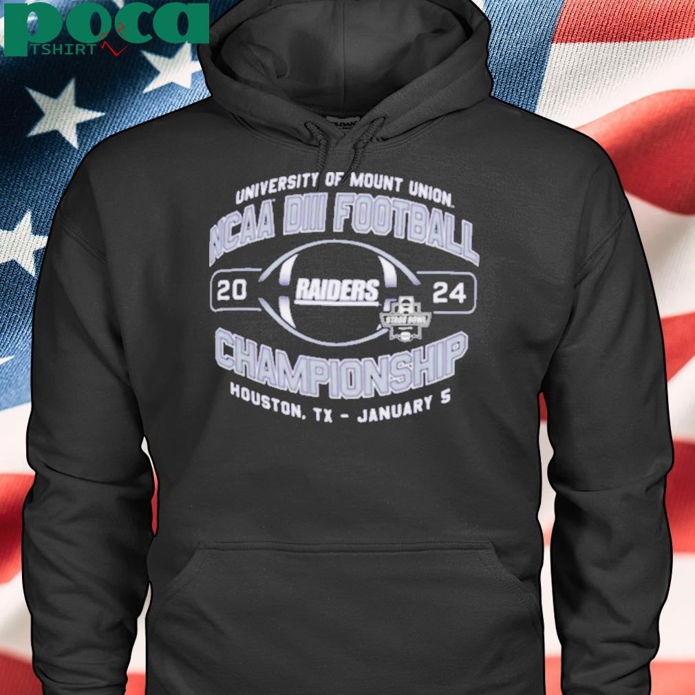 University Of Mount Union Purple Raiders 2024 NCAA Division III Football Championship Houston TX January 5 t shirt