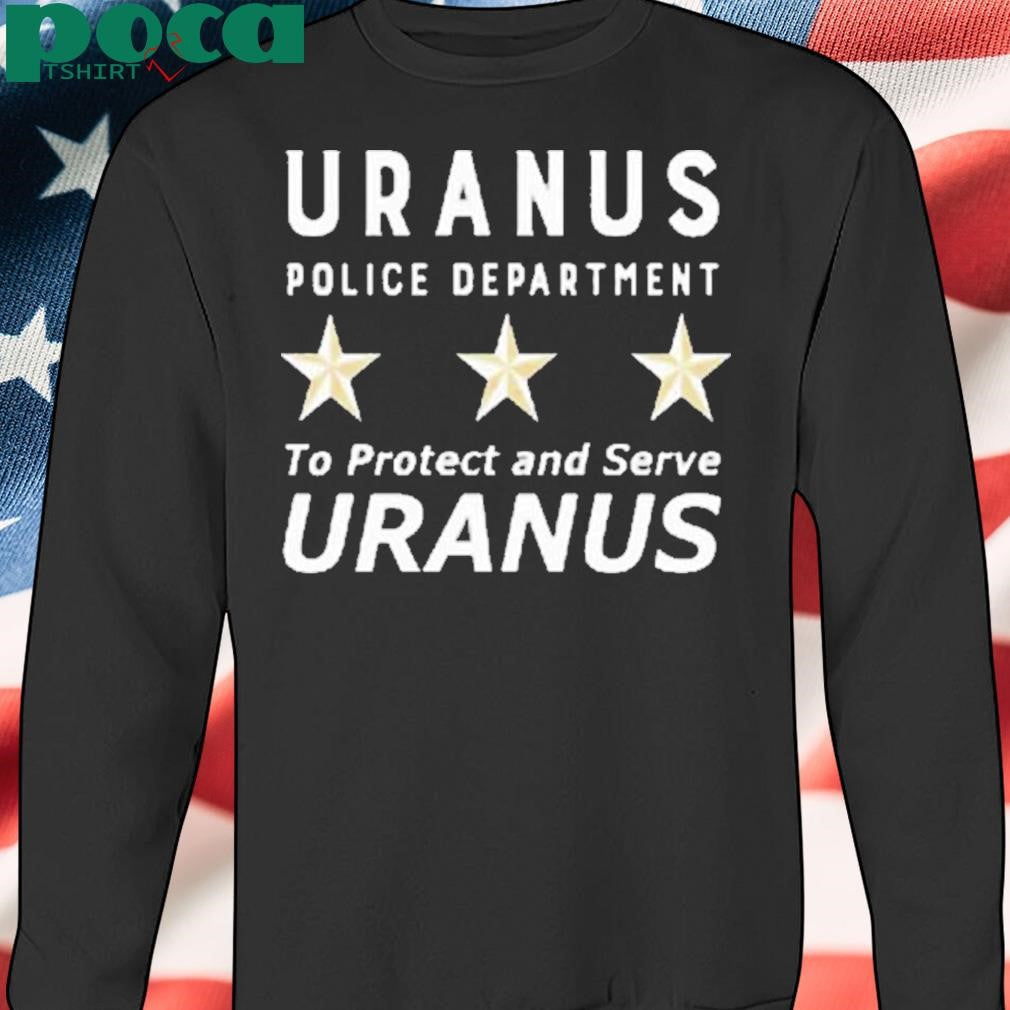 Uranus Police Dept Shirt