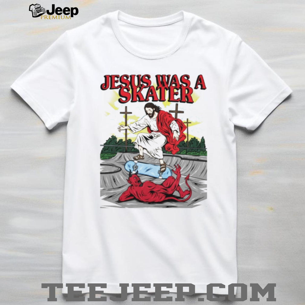 Jesus Was A Skater Christian Graphic shirt