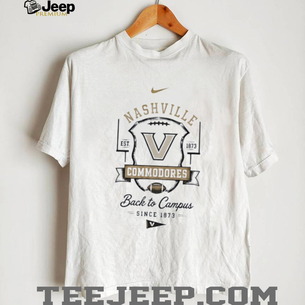 Vanderbilt Commodores Nashville Back to Campus since 1873 shirt