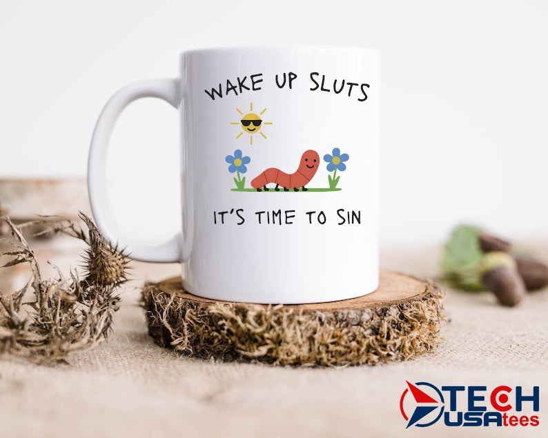 Wake up sluts it’s time to sin shirt