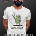 We Dink At Dawn Pickle Ball Funny Frog Meme shirt