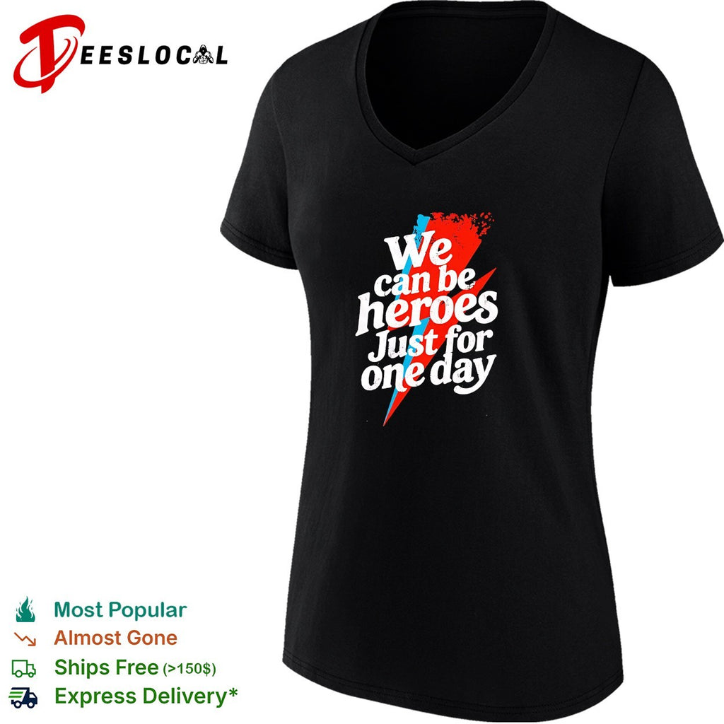 We can be heroes just for one day lightning bolt shirt