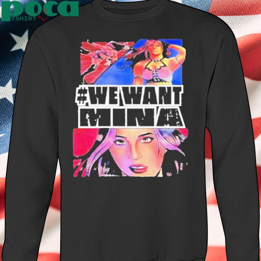 We want mina Shirt