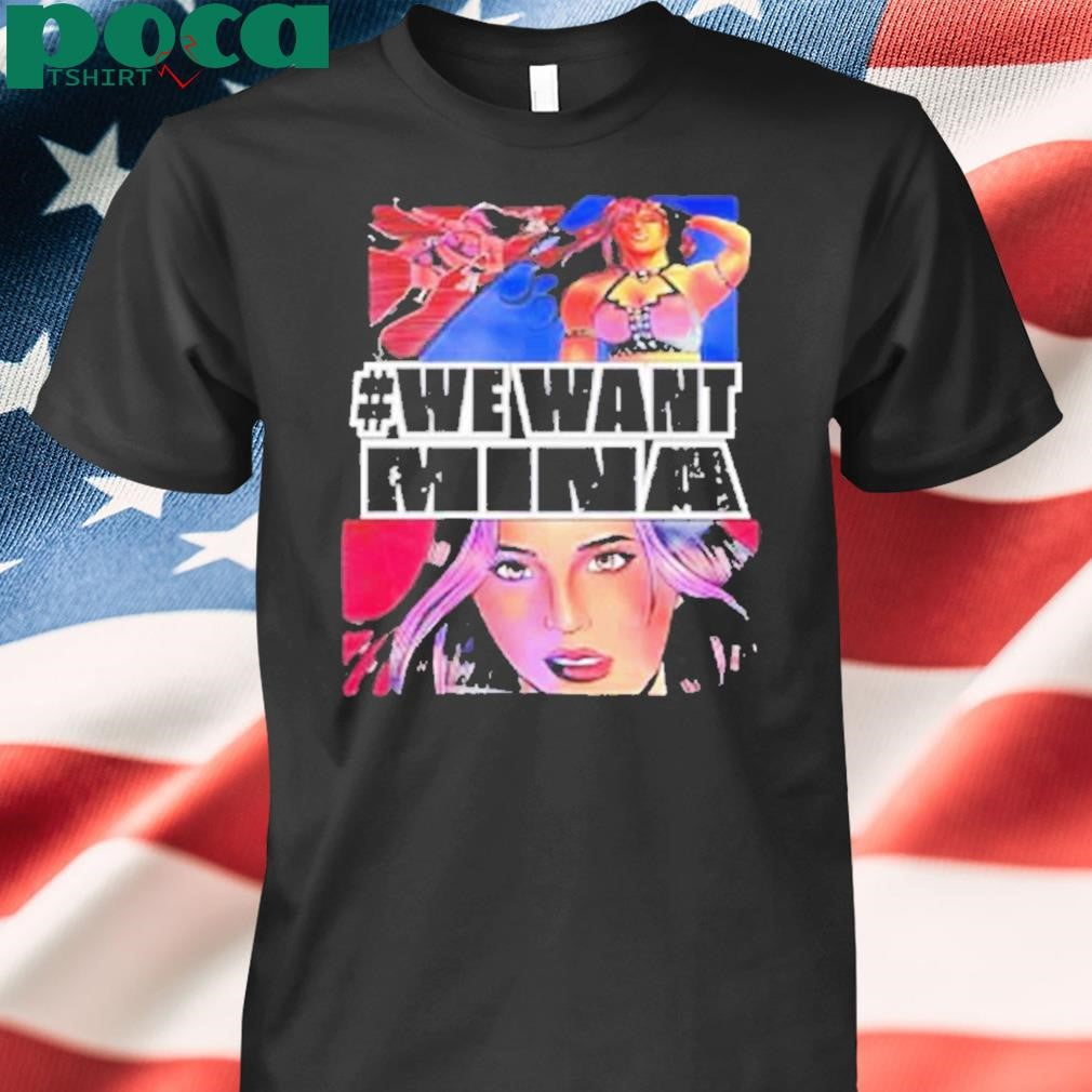 We want mina Shirt
