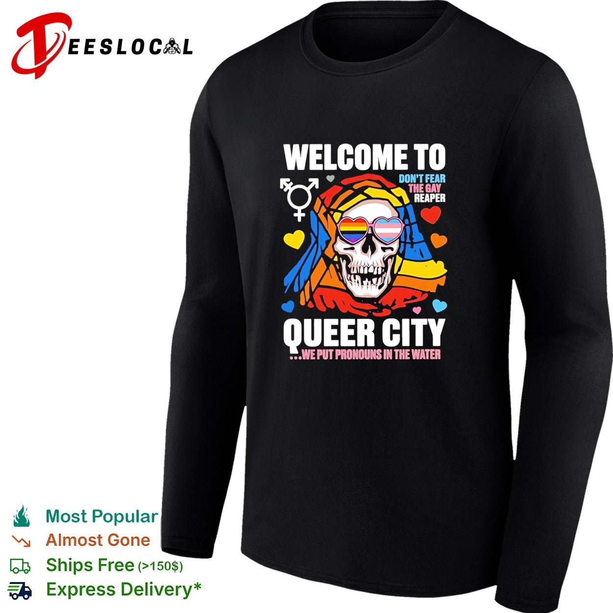 Welcome to queer city don’t fear the gay reaper we put pronouns in the water vintage shirt