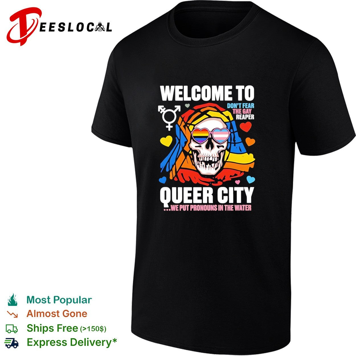 Welcome to queer city don’t fear the gay reaper we put pronouns in the water vintage shirt