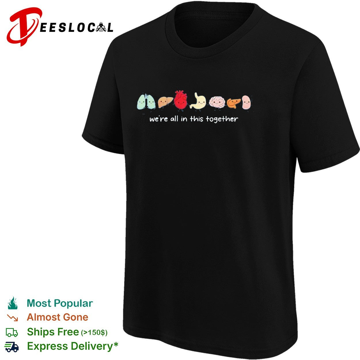 We’re all in this together body organs shirt