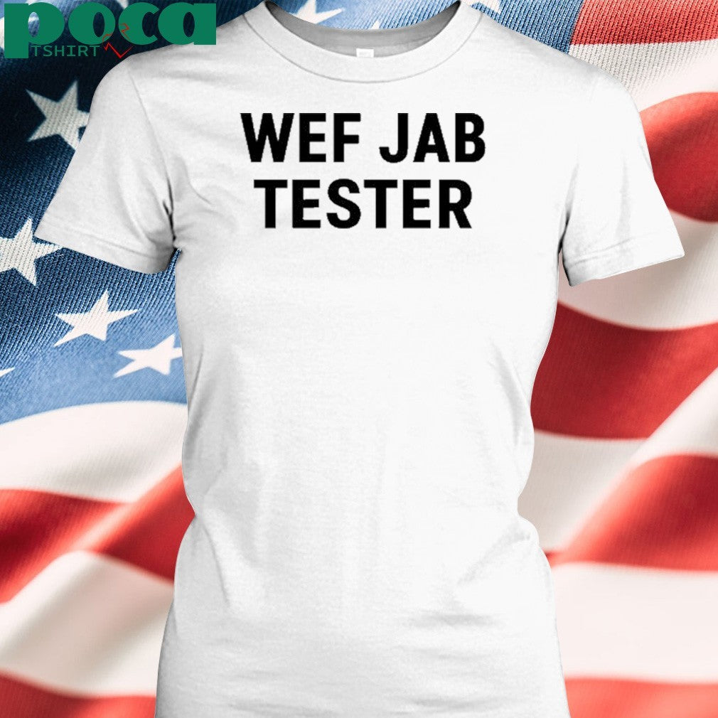Werecookednews Wef Jab Tester shirt