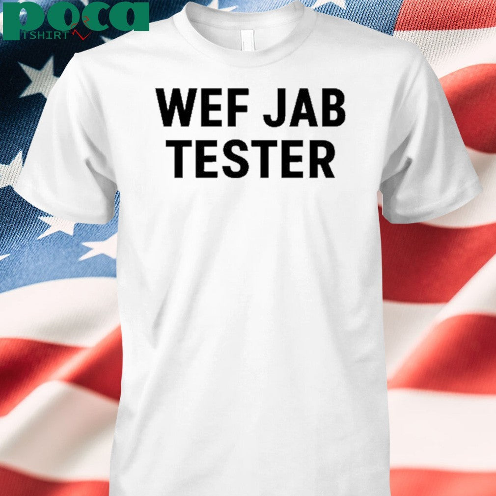 Werecookednews Wef Jab Tester shirt