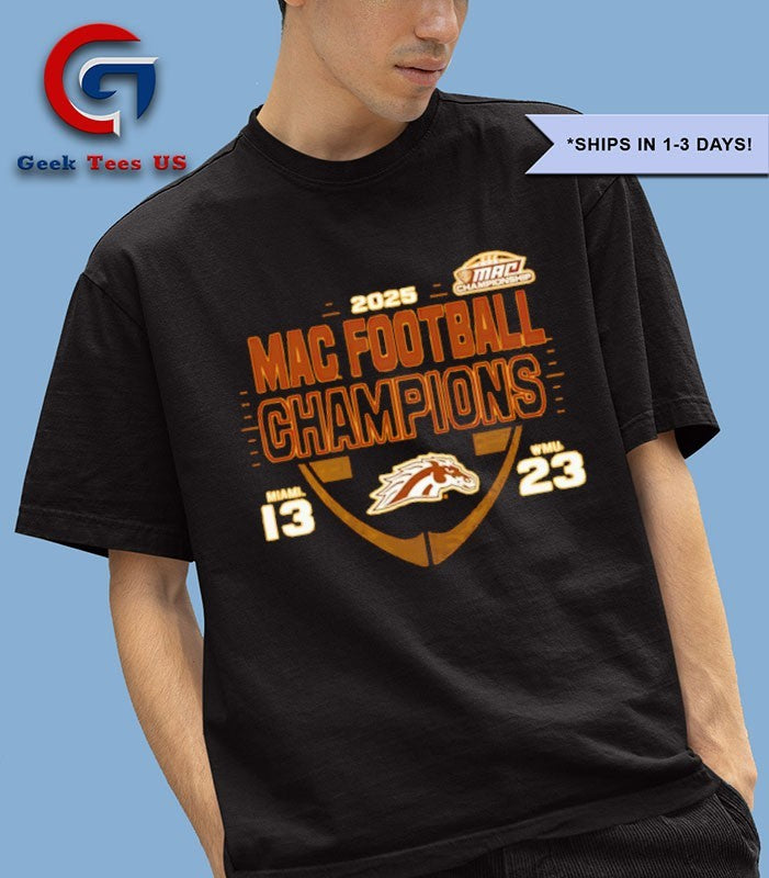 Western Michigan Broncos vs Miami RedHawks 2025 MAC Football Champions Score shirt