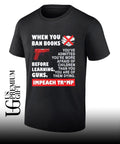 When you ban books before learning guns impeach Trump shirt