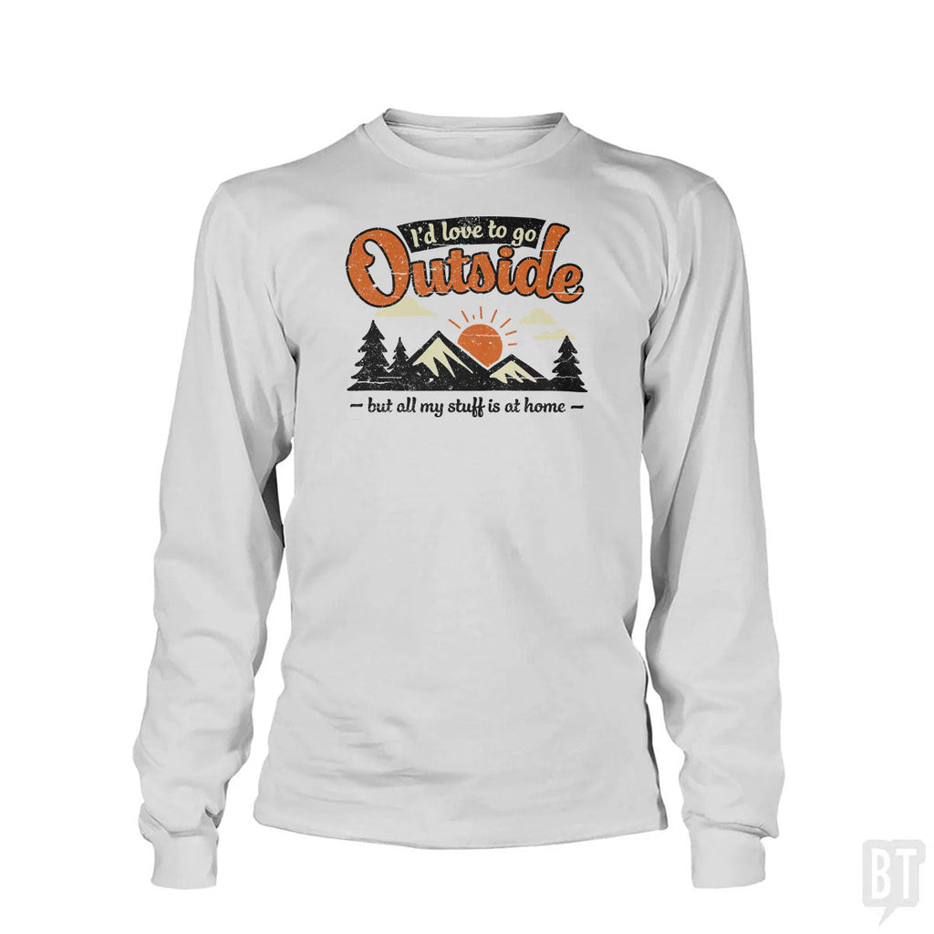 All My Stuff Is At Home Long Sleeve