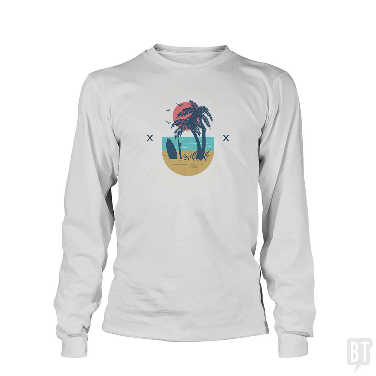 I Need Some Vitamin Sea Long Sleeve