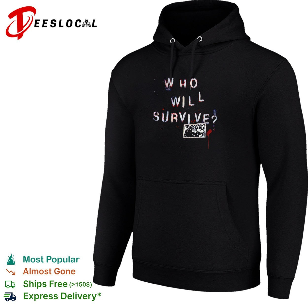 Who will survive shirt