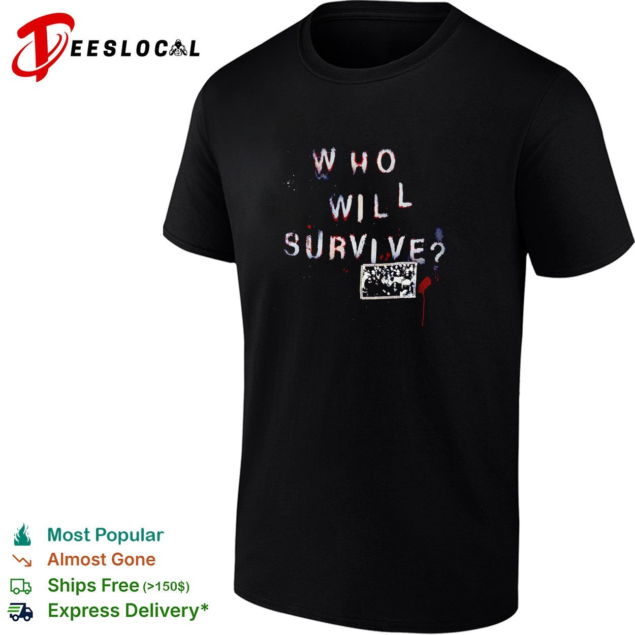 Who will survive shirt