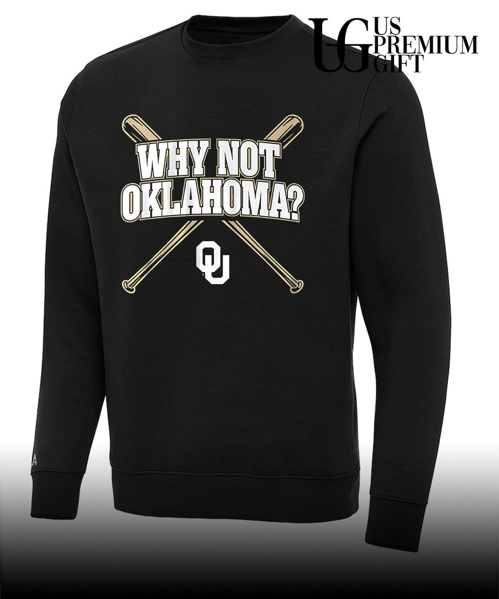 Why Not Oklahoma Oklahoma Sooners baseball shirt