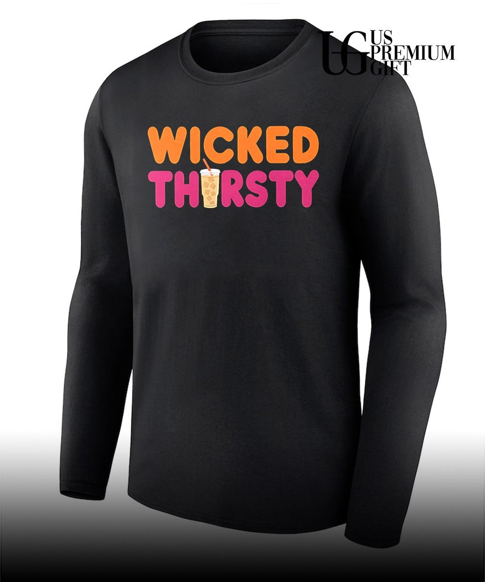 Wicked Thirsty Iced Coffee shirt