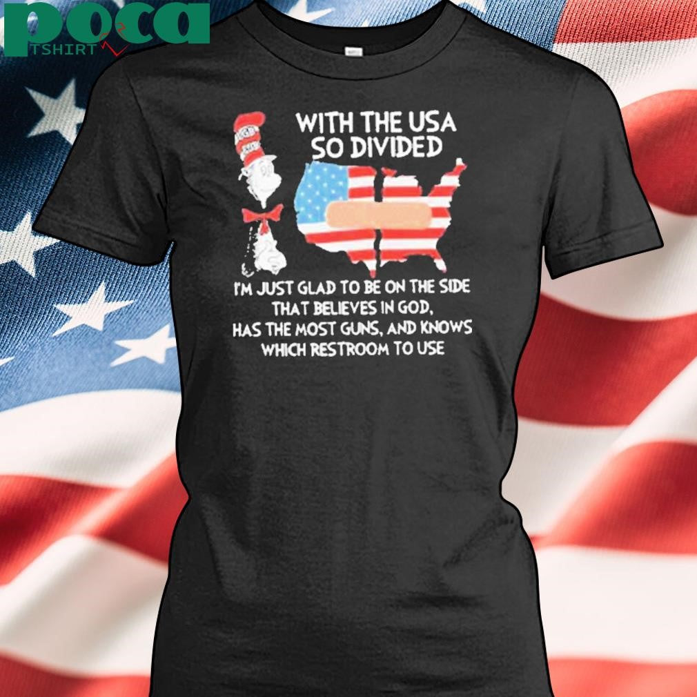 With The USA Divided Believes In God Shirt
