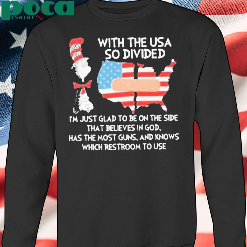 With The USA Divided Believes In God Shirt