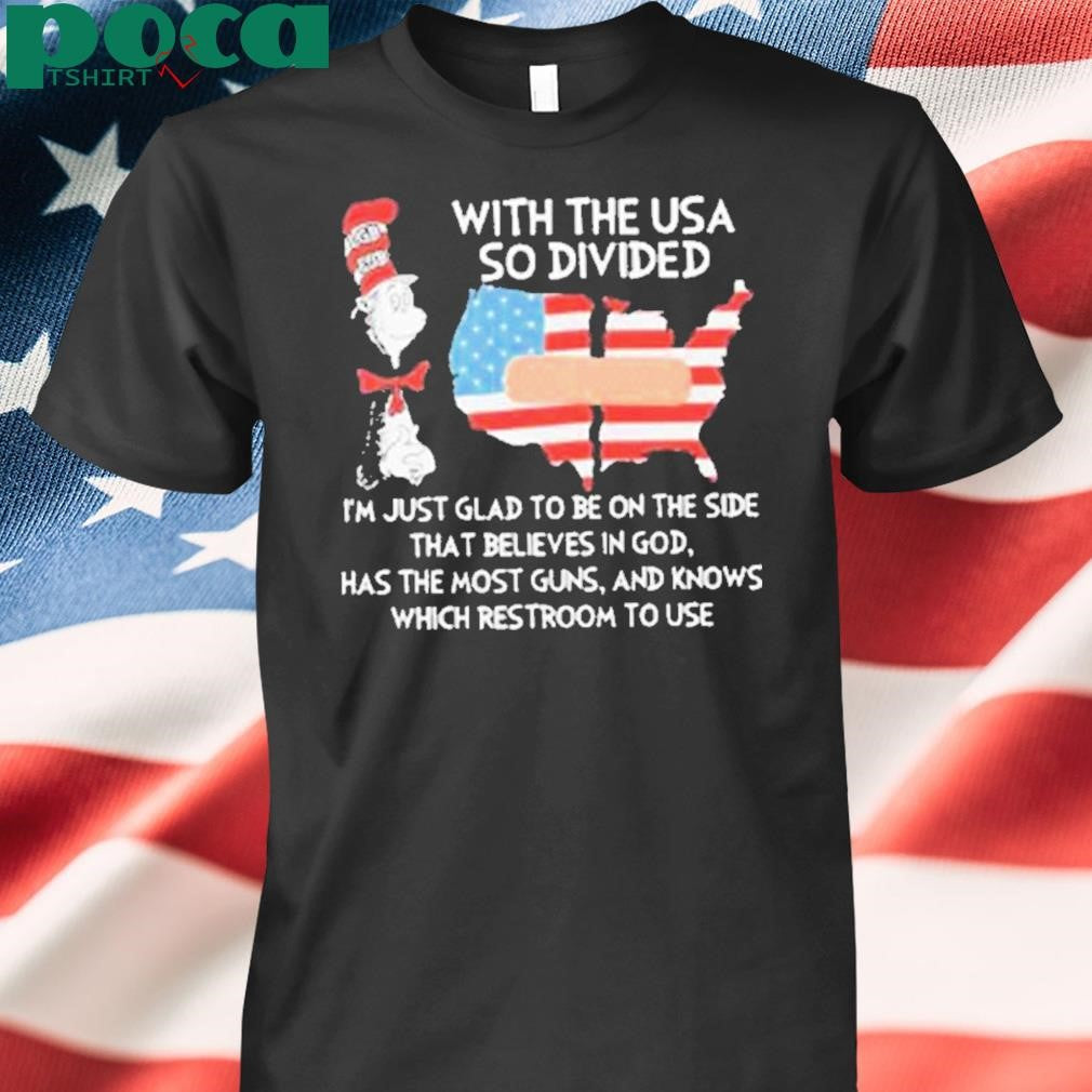 With The USA Divided Believes In God Shirt