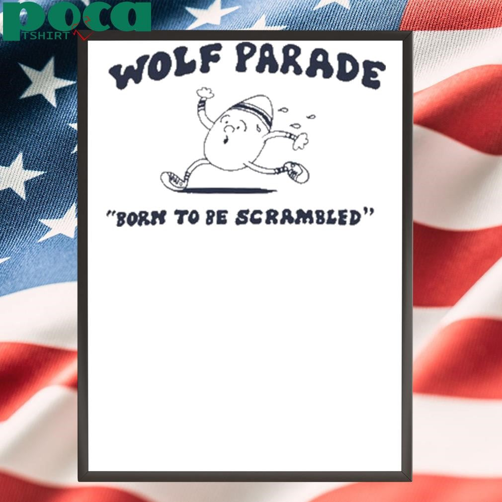 Wolf Parade Born To Be Scrambled shirt