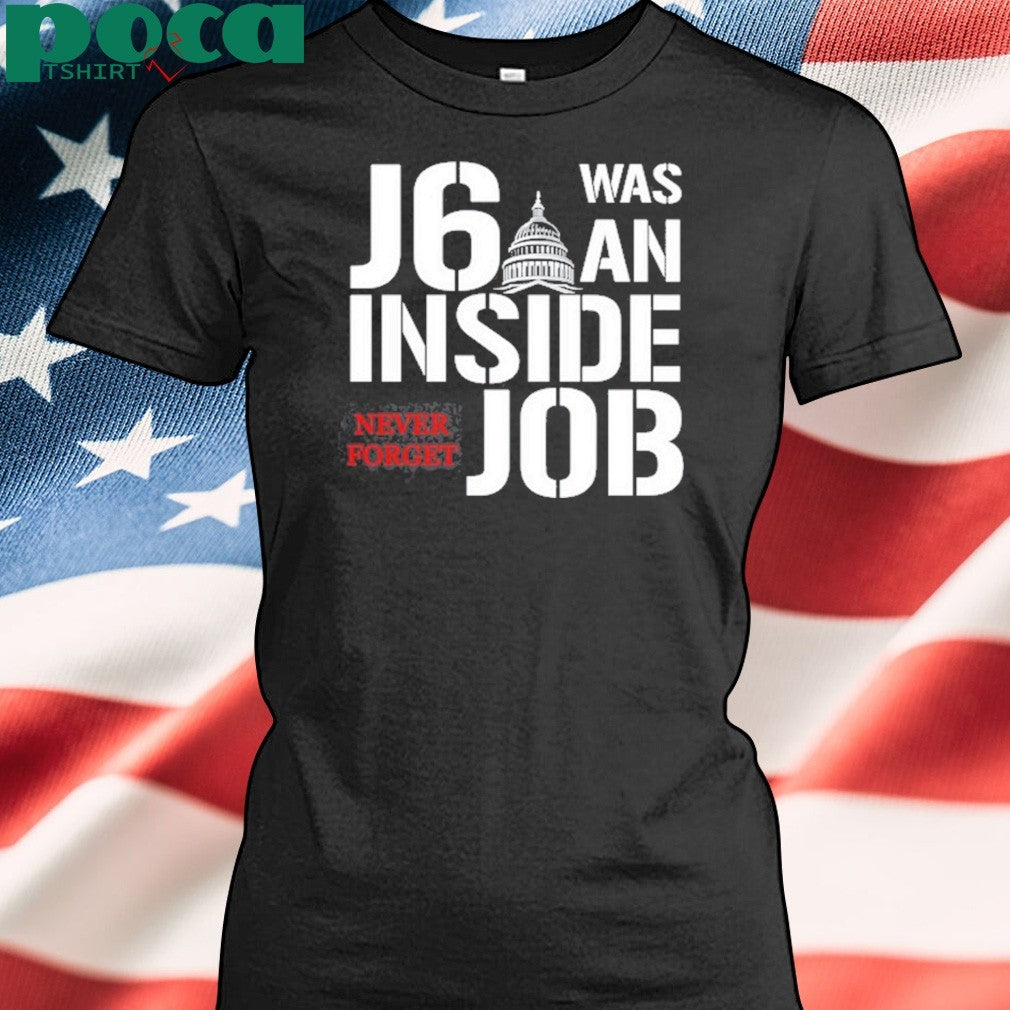 Wolves Howling J6 Was An Inside Job Never Forget Shirt