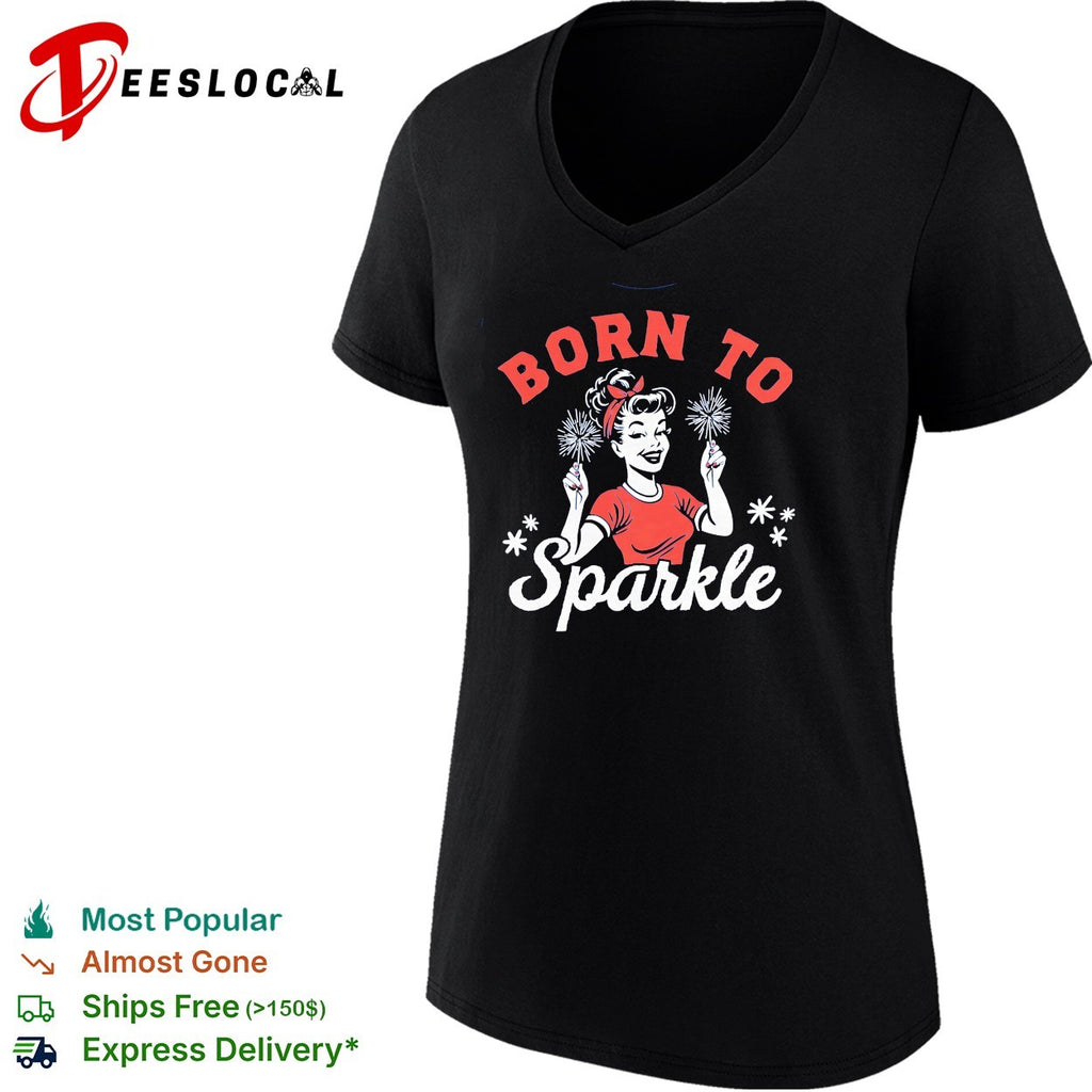 Woman holding sparklers born to sparkle shirt