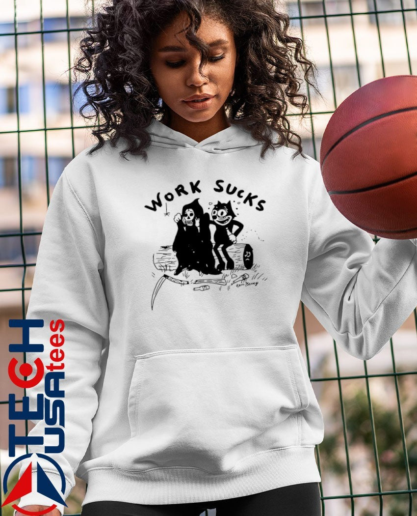 Work sucks death shirt