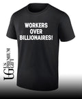 Workers Over Billionaires May Day shirt