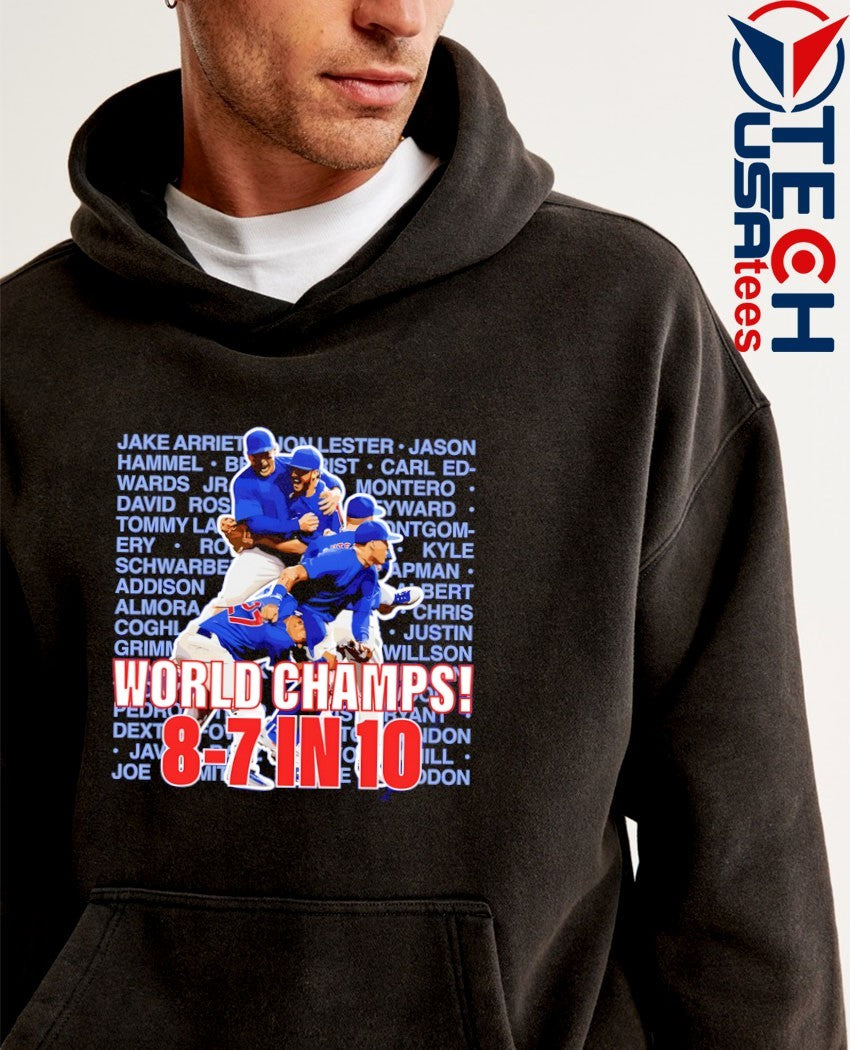 World Champs 8-7 in 10 Chicago Cubs shirt
