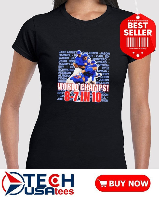 World Champs 8-7 in 10 Chicago Cubs shirt