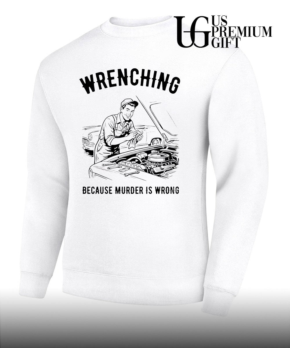Wrenching because murder is wrong shirt
