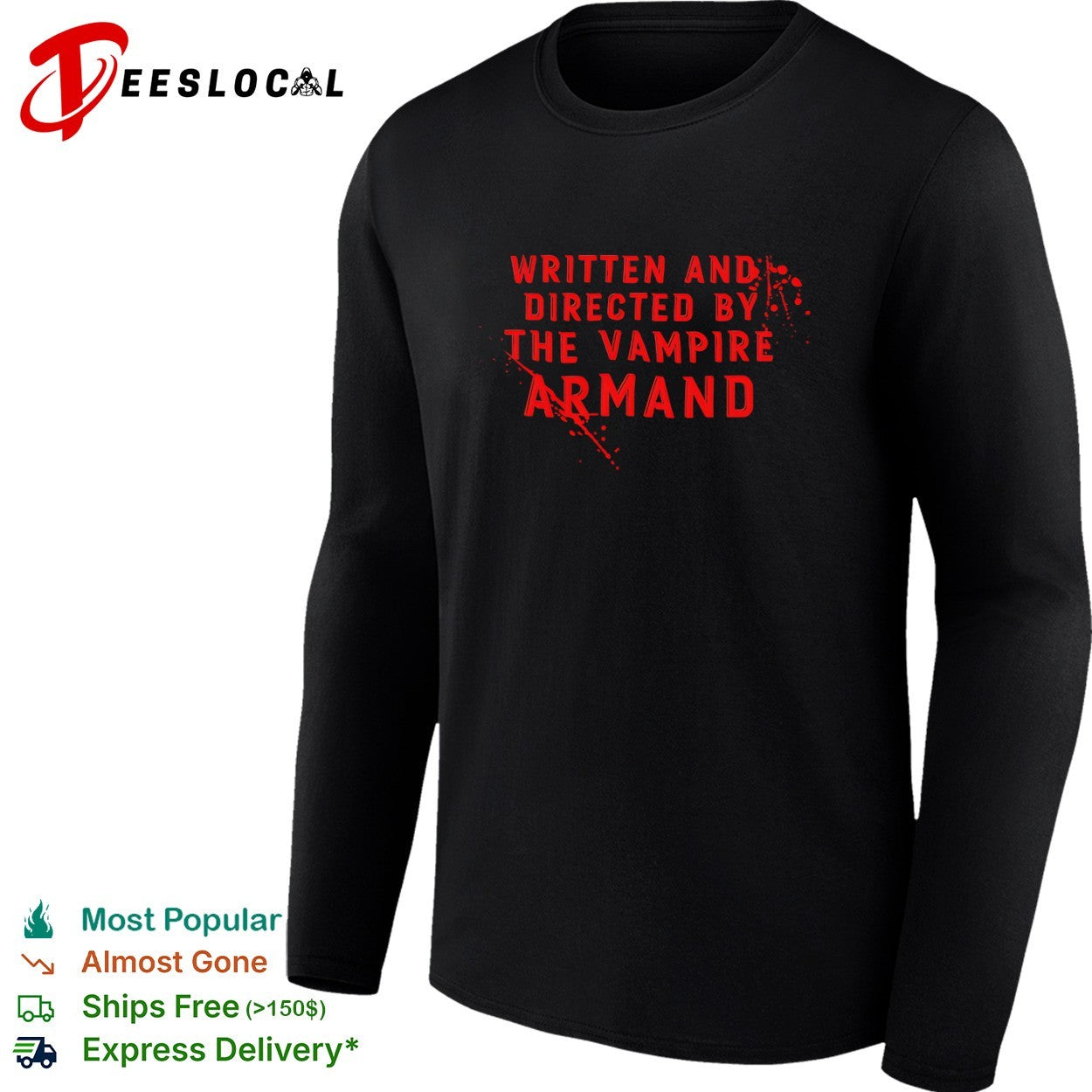 Written and directed by the vampire Armand blood splatter shirt