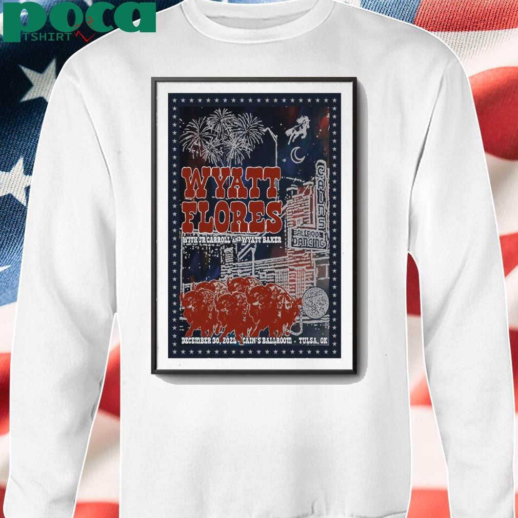 Wyatt Flores December 30 2024 Cain’s Ballroom Tulsa OK Concert shirt