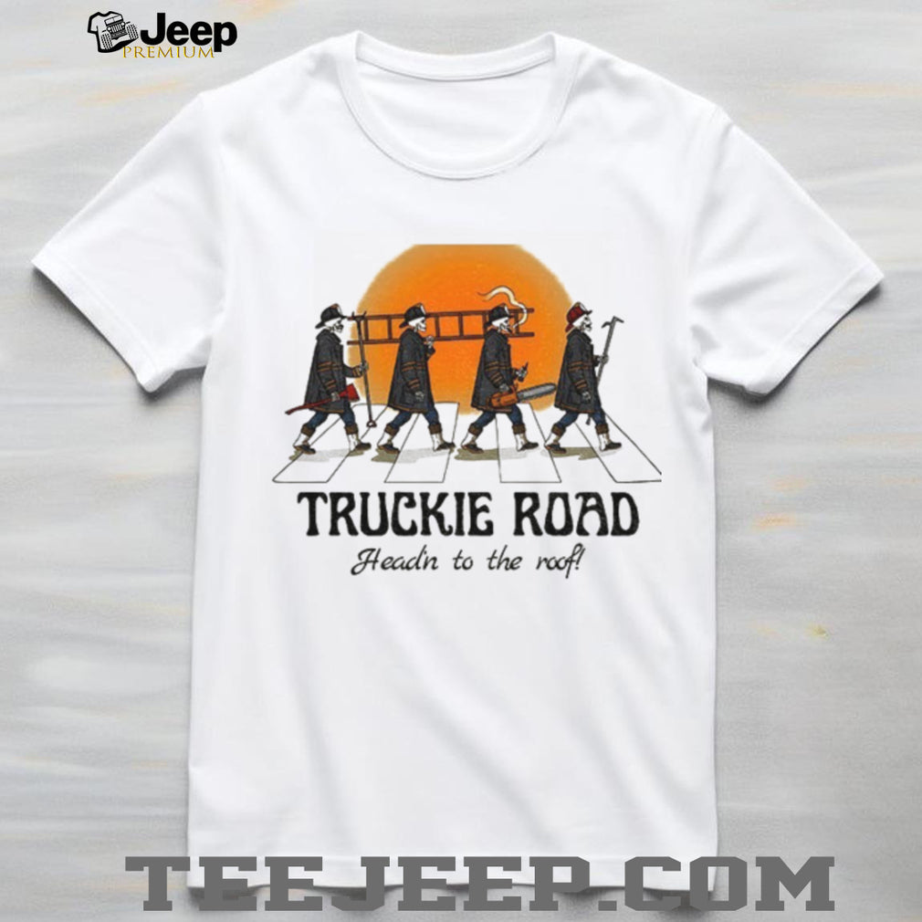 Skeleton Firefighters Fire Truckie Road Head’n To The Roof Shirt