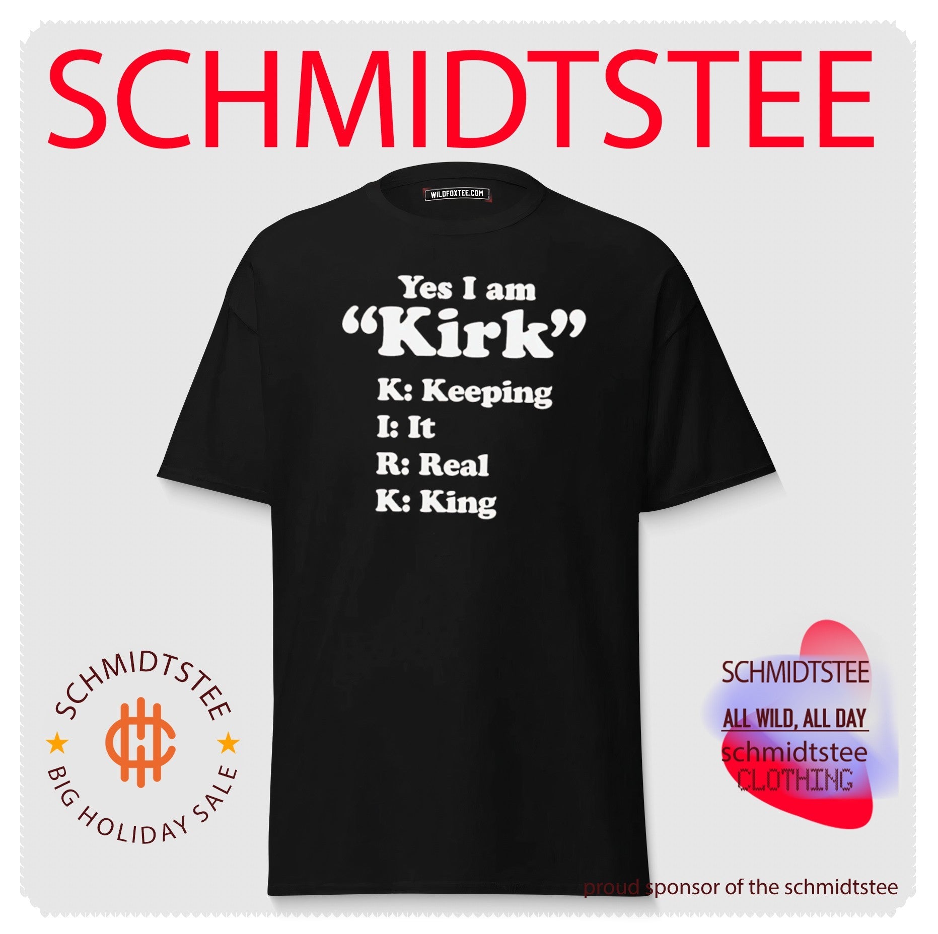 Yes I Am Kirk Keeping It Real King Name Acronym shirt