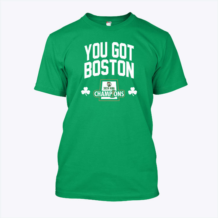 You Got Boston Celtics 2024 Champions We Got 18 Banners Shirt
