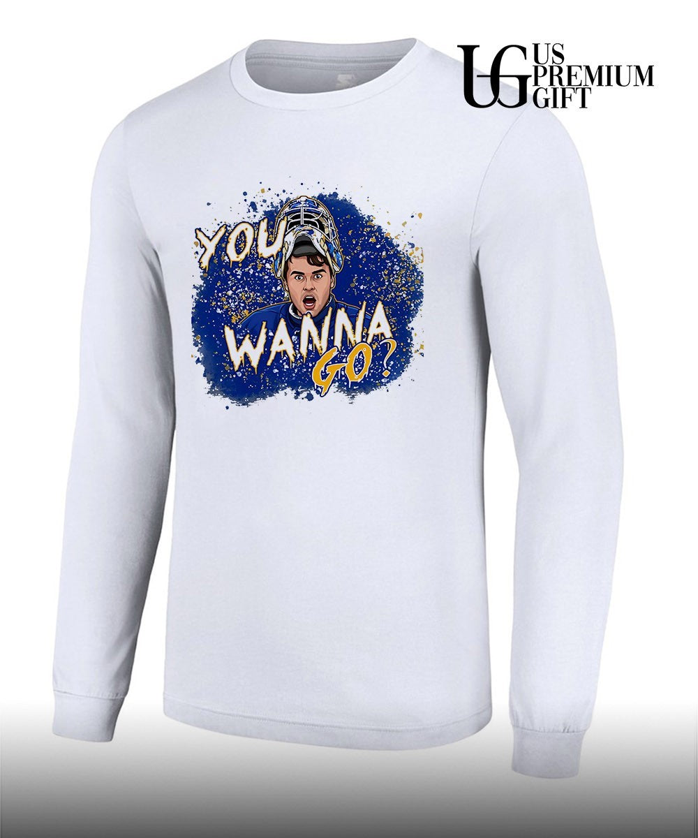 You Wanna Go Alex Lyon Buffalo Sabres hockey shirt