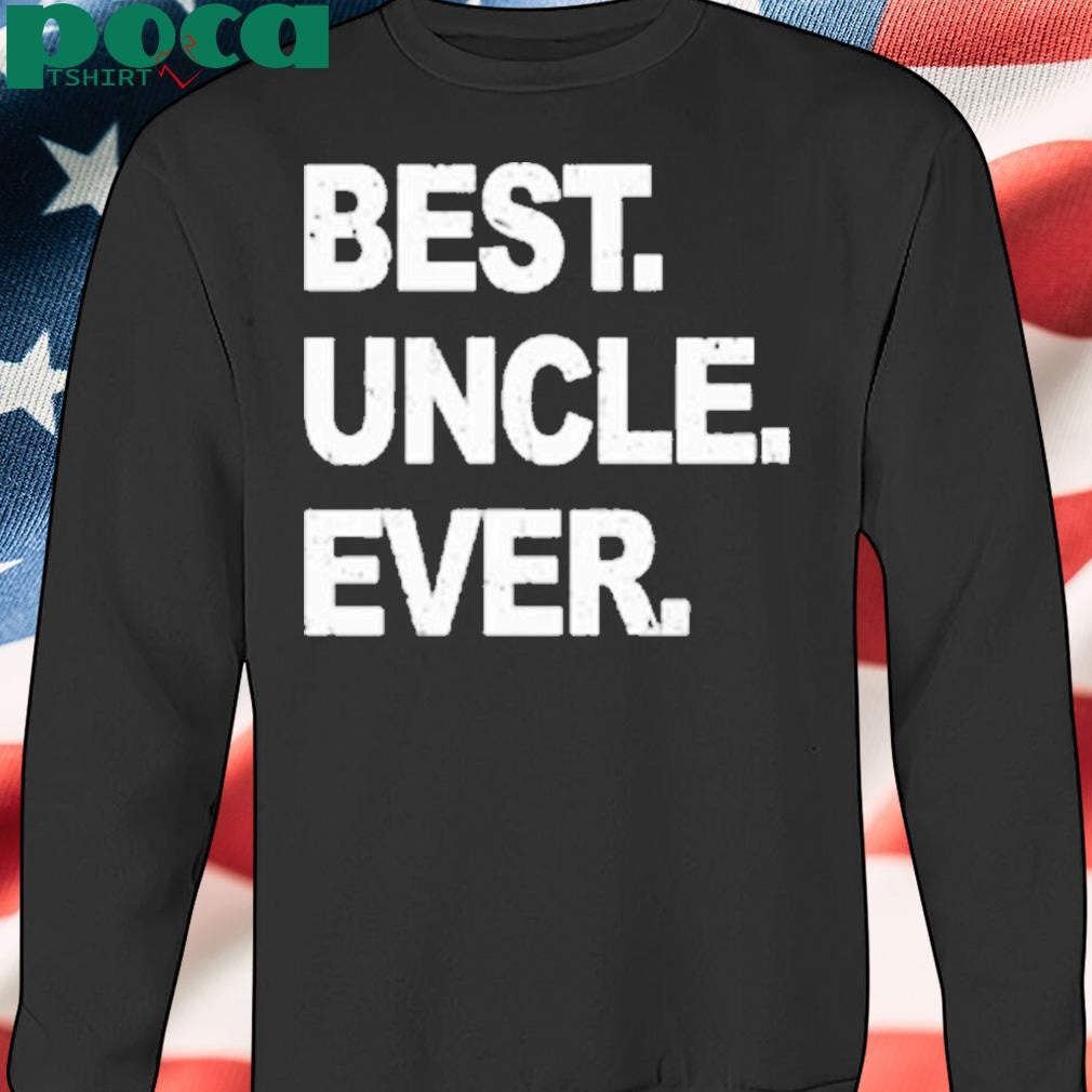 Your Narrator Wearing Best Uncle Ever Shirt