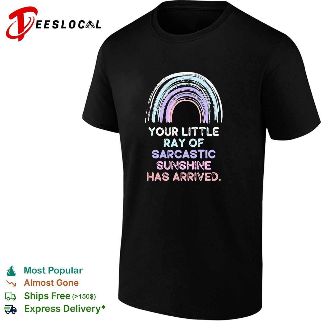 Your little ray of sarcastic sunshine has arrived rainbow retro shirt