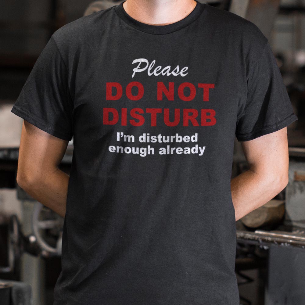 Already Disturbed Please Do Not Disturb Sign