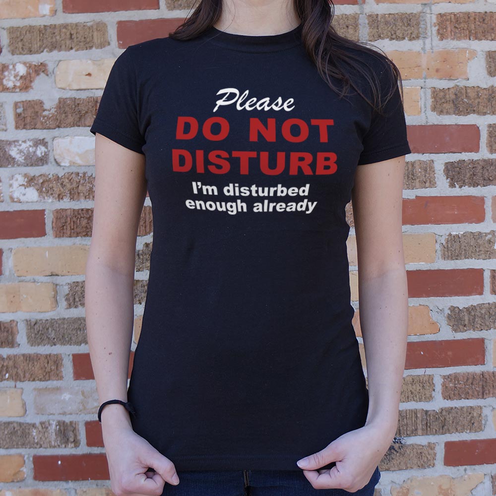 Already Disturbed Please Do Not Disturb Sign