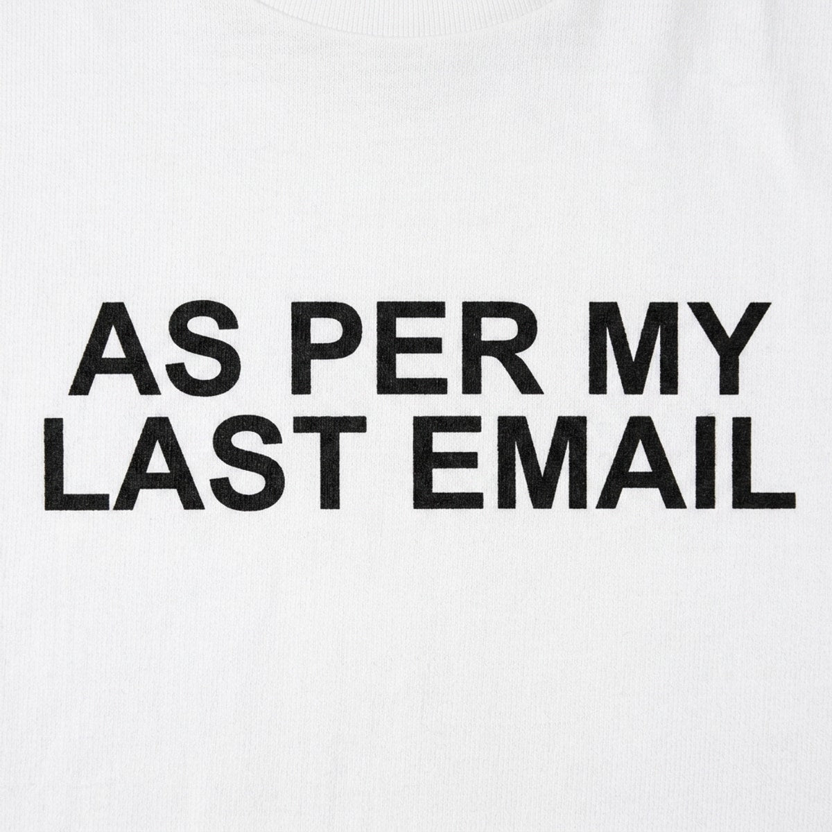 As Per My Last Email Passive Aggressive Office Quote