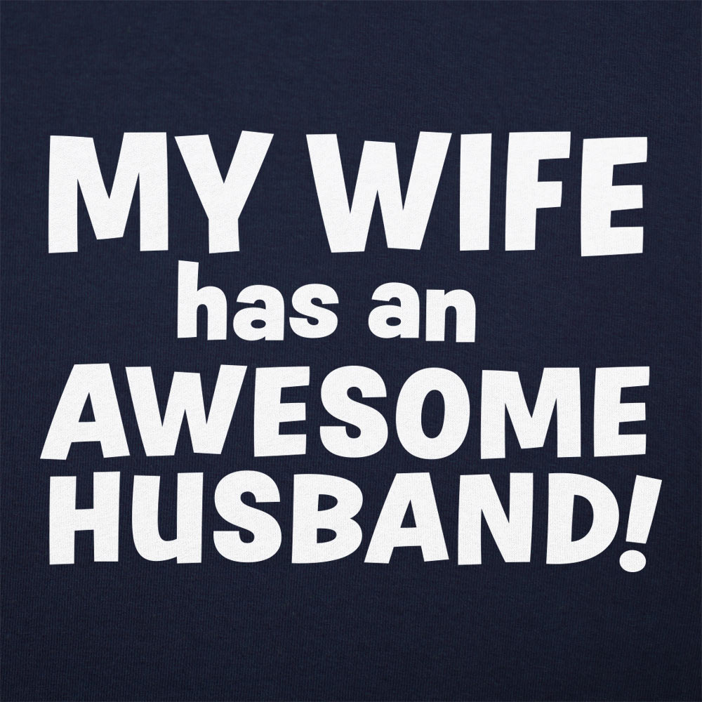 My Wife Has an Awesome Husband